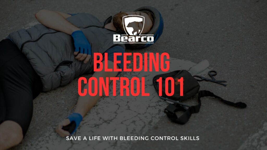 Bleeding Control 101